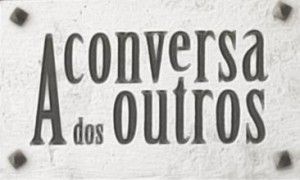 a conversa dos outros Audimetria Semanal (93)